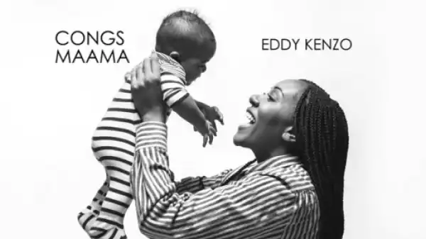 Eddy Kenzo - Congs Mama